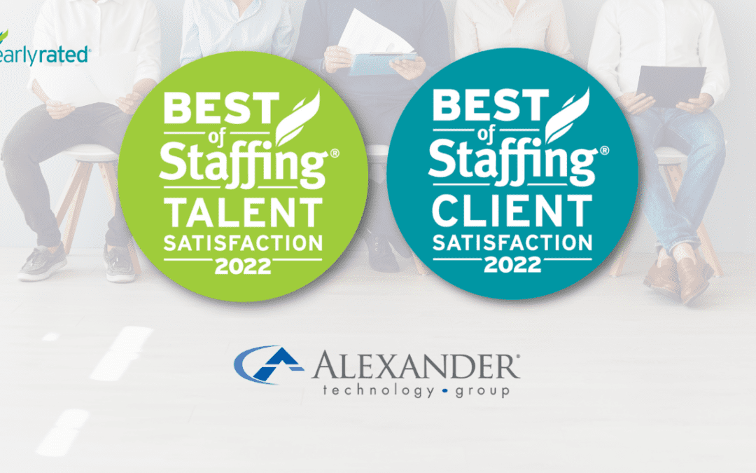 Alexander Technology Group Wins Clearly Rated’s 2022 Best of Staffing Client and Talent Awards for Service Excellence