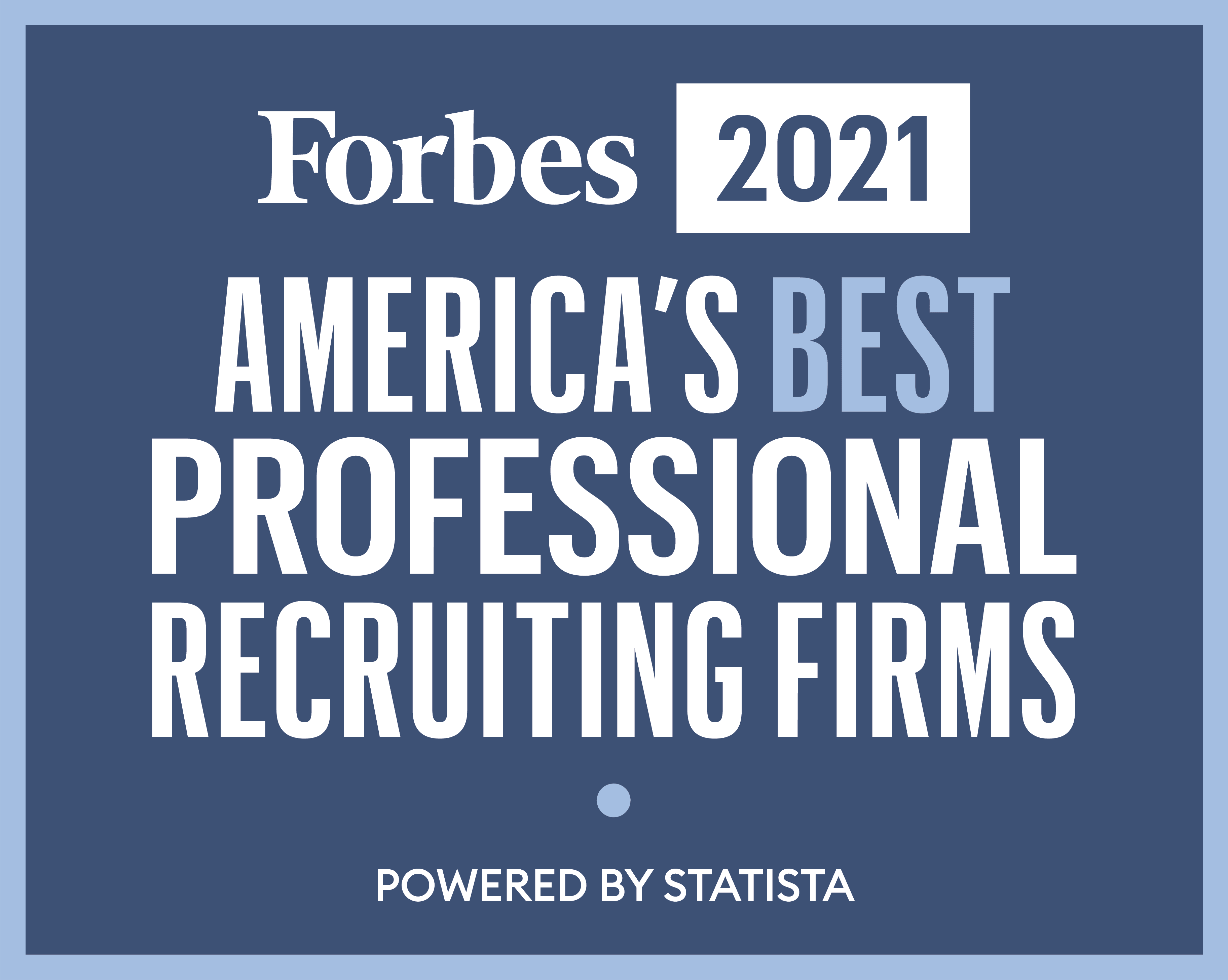 Forbes 2021 List Of America’s Best Professional Staffing Firms