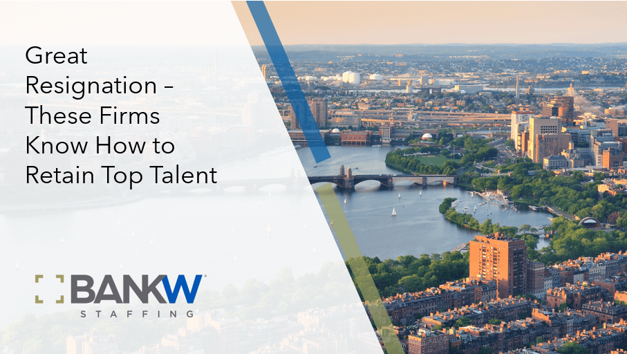 Great Resignation – These Employers Know How To Retain Top Talent – Via Boston Globe