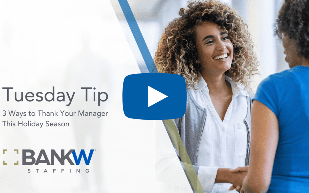 3 Ways to Thank Your Manager This Holiday Season