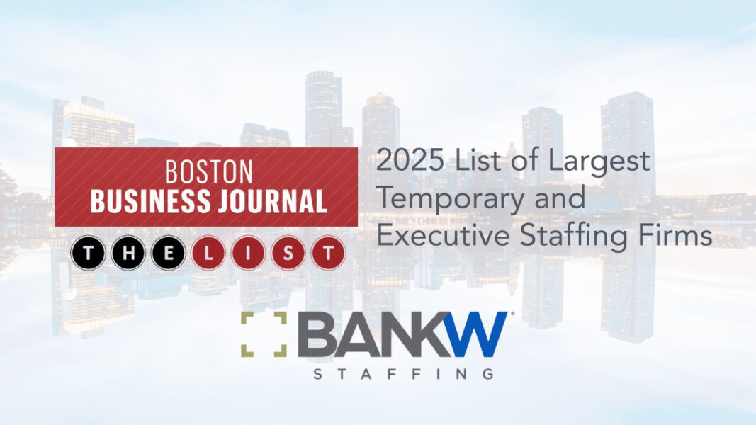 Boston Business Journal’s Lists of Largest Temporary and Executive Staffing Firms